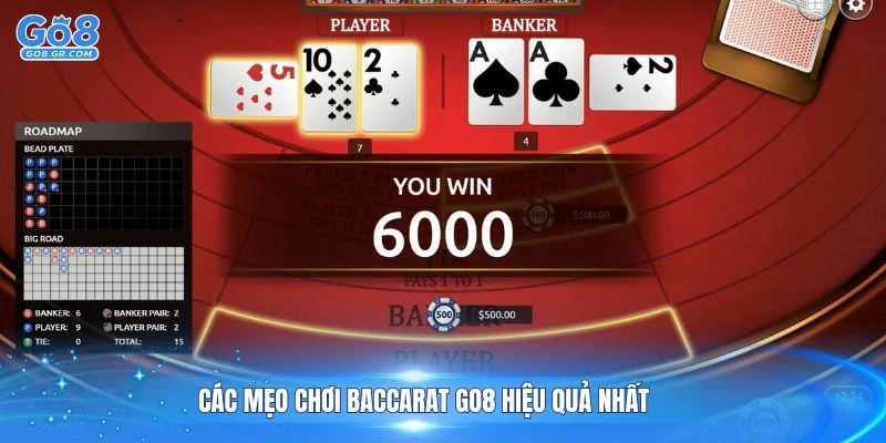 Các mẹo chơi Baccarat Go8 hiệu quả nhất