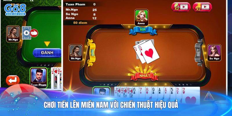 Chơi tiến lên miền Nam với chiến thuật hiệu quả