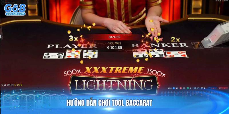 Hướng Dẫn Chơi Tool Baccarat